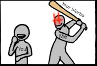 2 people are standing, one is labeled "you" and is located in the foreground. In the background, the second person is standing with a baseball bat ready to be swung at the first person. The second person is labeled "me", and the bat is labeled "your blorbo"